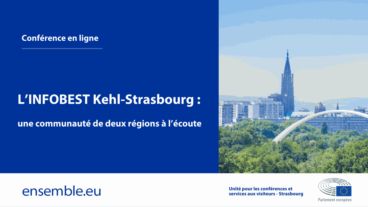 L’INFOBEST Kehl-Strasbourg : une communauté de deux régions à l’écoute